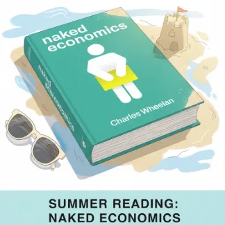 Naked Economics Summary: Understanding the Economy Without the Complicated Stuff